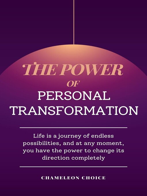 Title details for The Power of Personal Transformation by Chameleon Choice - Available